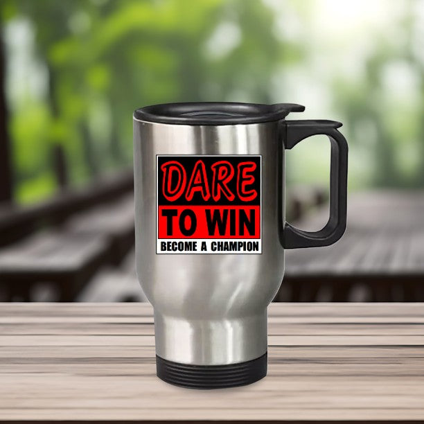 Dare to Win Stainless Steel Travel Mug with Handle